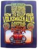 How To Keep Your Volkswagen Alive